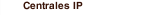 Centrales IP